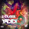 Yadidi - Single album lyrics, reviews, download