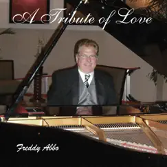 A Tribute of Love by Freddy Abbo album reviews, ratings, credits