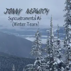 Syncustramental #6 (Winter Tears) - Single by Jonny Nedwich album reviews, ratings, credits