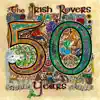 The Irish Rovers 50 Years, Vol. 1 album lyrics, reviews, download