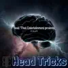 Head Tricks - Single album lyrics, reviews, download