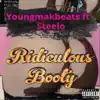 Ridiculous Booty (feat. Steelo) - Single album lyrics, reviews, download