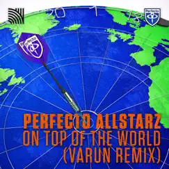 On Top of the World (Varun Remix) Song Lyrics