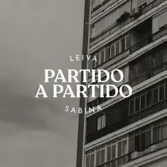 Partido a Partido - Single by Leiva & Joaquín Sabina album reviews, ratings, credits