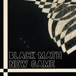 New Game by Black Math album reviews, ratings, credits