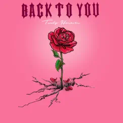 Back To You - Single by Truly Honesti album reviews, ratings, credits