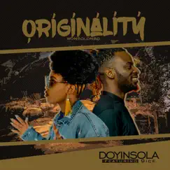 Originality (feat. 9Ice) - Single by Doyinsola album reviews, ratings, credits