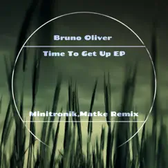 Time to Get Up (Minitronik, Matke Remix) Song Lyrics