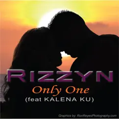 Only One (feat. Kalena Ku) - Single by Rizzyn album reviews, ratings, credits