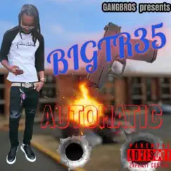 Automatic - Single by BigTr35 album reviews, ratings, credits