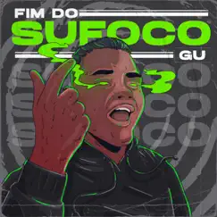 Fim do Sufoco - Single by Gu album reviews, ratings, credits