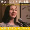 Without a Paddle (A Tribute to Schitt's Creek) - Single album lyrics, reviews, download