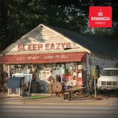 Easy To Buy, Hard To Sell by The Sleep Eazys & Joe Bonamassa album reviews, ratings, credits