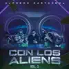 Con Los Aliens Vol. 1 - EP album lyrics, reviews, download