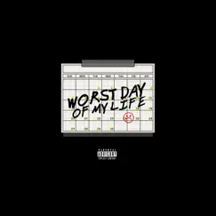 Worst Day of My Life - Single by Cal Scruby album reviews, ratings, credits