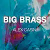 Big Brass - Single album lyrics, reviews, download