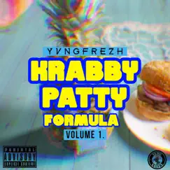 Krabby Patty Formula, Vol. 1 - EP by YvnqFrezh album reviews, ratings, credits