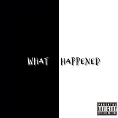What Happened - Single by JSTXVIII album reviews, ratings, credits