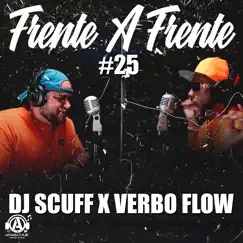 Frente a Frente #25 - Single by DJ Scuff & Verbo Flow album reviews, ratings, credits