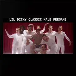 Classic Male Pregame - Single by Lil Dicky album reviews, ratings, credits