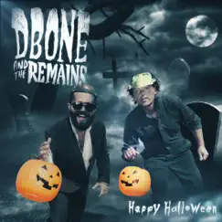 Happy Halloween - EP by DBone and The Remains album reviews, ratings, credits