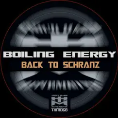 Back to Schranz - Single by Boiling Energy album reviews, ratings, credits