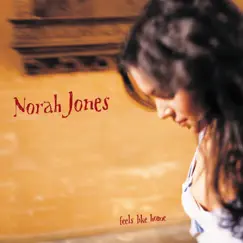 Feels Like Home (Deluxe Edition) by Norah Jones album reviews, ratings, credits