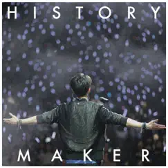 History Maker - Single by Dean Fujioka album reviews, ratings, credits