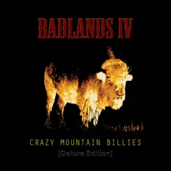 Badlands IV (Deluxe Edition) by Crazy Mountain Billies album reviews, ratings, credits