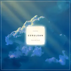 Cerulean - Single by StormKloud & Makina album reviews, ratings, credits