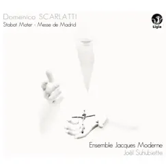 Scarlatti: Stabat Mater - Missa Quatuor vocum (Madrid Mass) by Ensemble Jacques Moderne & Joël Suhubiette album reviews, ratings, credits