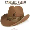 Carreiro Velho album lyrics, reviews, download