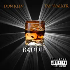 Baddie (feat. Tay Walker) Song Lyrics