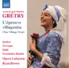 Grétry: L'épreuve villageoise album lyrics, reviews, download