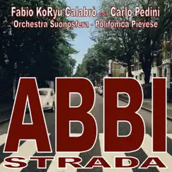 Abbi Strada by Fabio Koryu Calabrò, Orchestra Suonosfera & Polifonica Pievese album reviews, ratings, credits