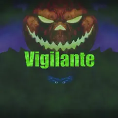 Vigilante - Single by Beatsbynevs album reviews, ratings, credits