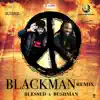 Black Man Remix (feat. Bushman) [Remix] - Single album lyrics, reviews, download
