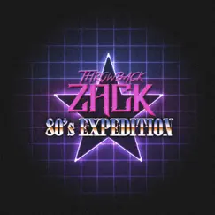 80's Expedition by Throwback Zack album reviews, ratings, credits