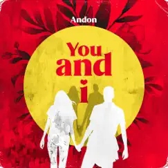 You and I - Single by Andon album reviews, ratings, credits