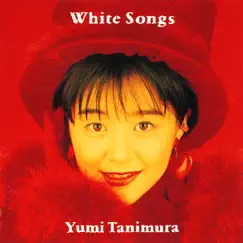White Songs - EP by Yumi Tanimura album reviews, ratings, credits