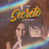 Secreto (feat. Alesio & Djmarcperu) - Single album lyrics, reviews, download