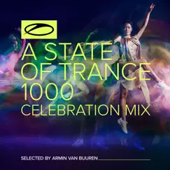 A State of Trance 1000 - Celebration Mix (Selected by Armin Van Buuren) by Armin van Buuren album reviews, ratings, credits