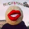 Psychomagic album lyrics, reviews, download