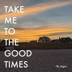 Take Me To the Good Times (feat. The Suffers) [remix] - Single by Ferb album reviews, ratings, credits