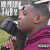 No Pillow Talk 2 album lyrics, reviews, download