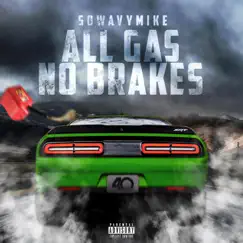 No Brakes - Single by Sowavymike album reviews, ratings, credits