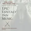 Epic Fantasy Inn Music - Pirate & Sailor Tavern Drinking Songs, Relaxing RPG Video Game Alliance to Study album lyrics, reviews, download
