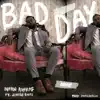 Bad Day (feat. Jonnie Bars) - Single album lyrics, reviews, download