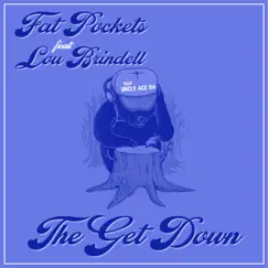 The Get Down (feat. Lou Brindell) Song Lyrics