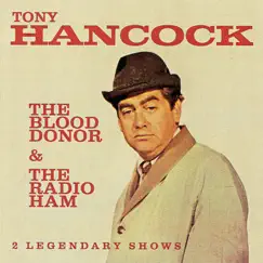 The Blood Donor / The Radio Ham (Remastered) by Tony Hancock album reviews, ratings, credits